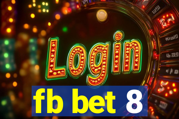 fb bet 8